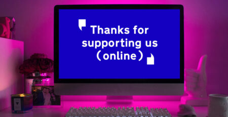 Image of computer with message saying 'Thanks for supporting us online'